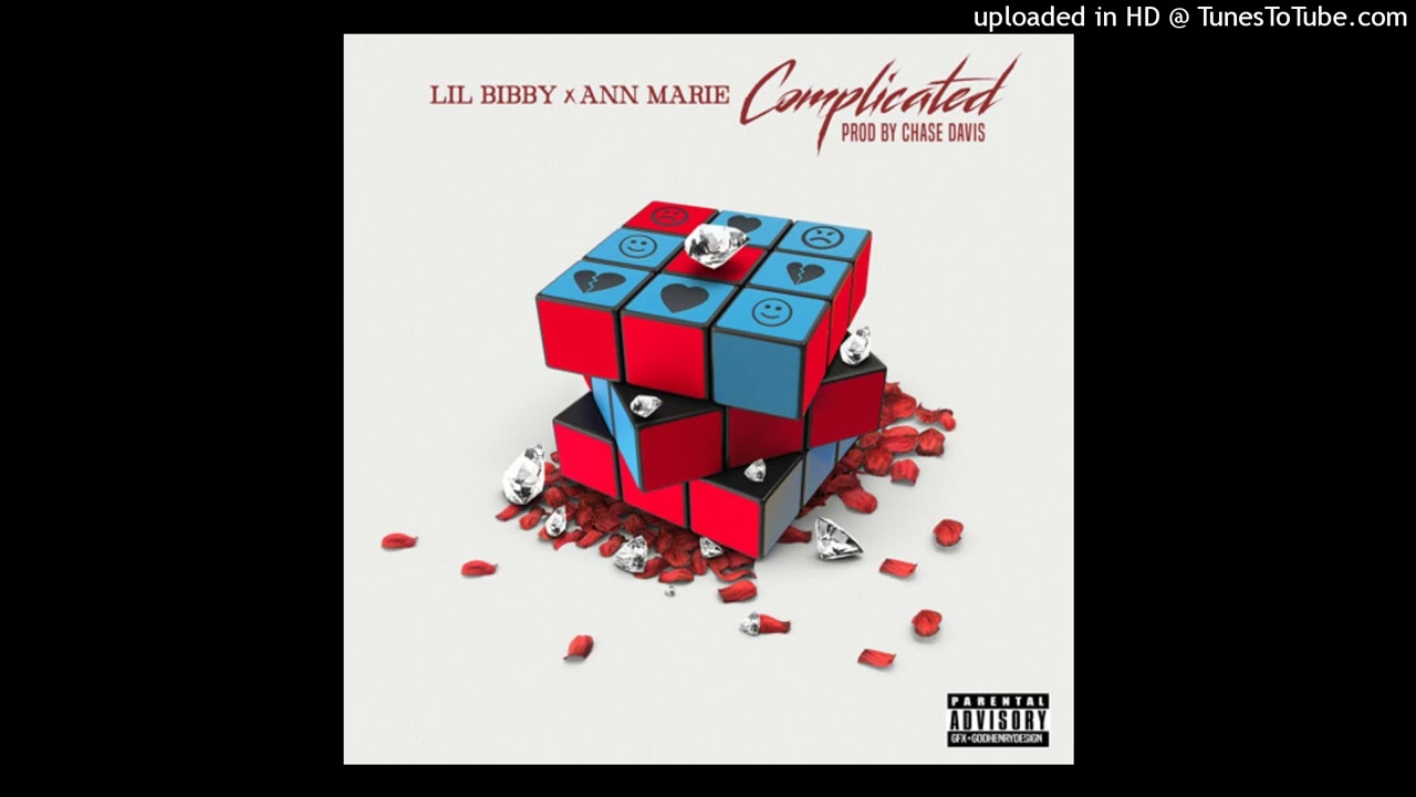 Lil Bibby - Complicated (Feat. Ann Marie)