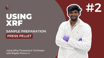 #2 | XRF |  Sample Preparation | Press Pellet Method | IISc Bengaluru – PETRA Lab