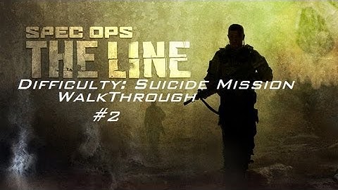Spec Ops The Line - Suicide Mission - Walkthrough Part #2