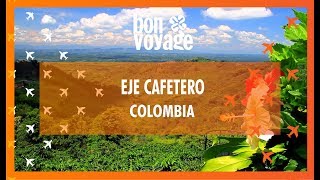 Eje Cafétero, Colombia