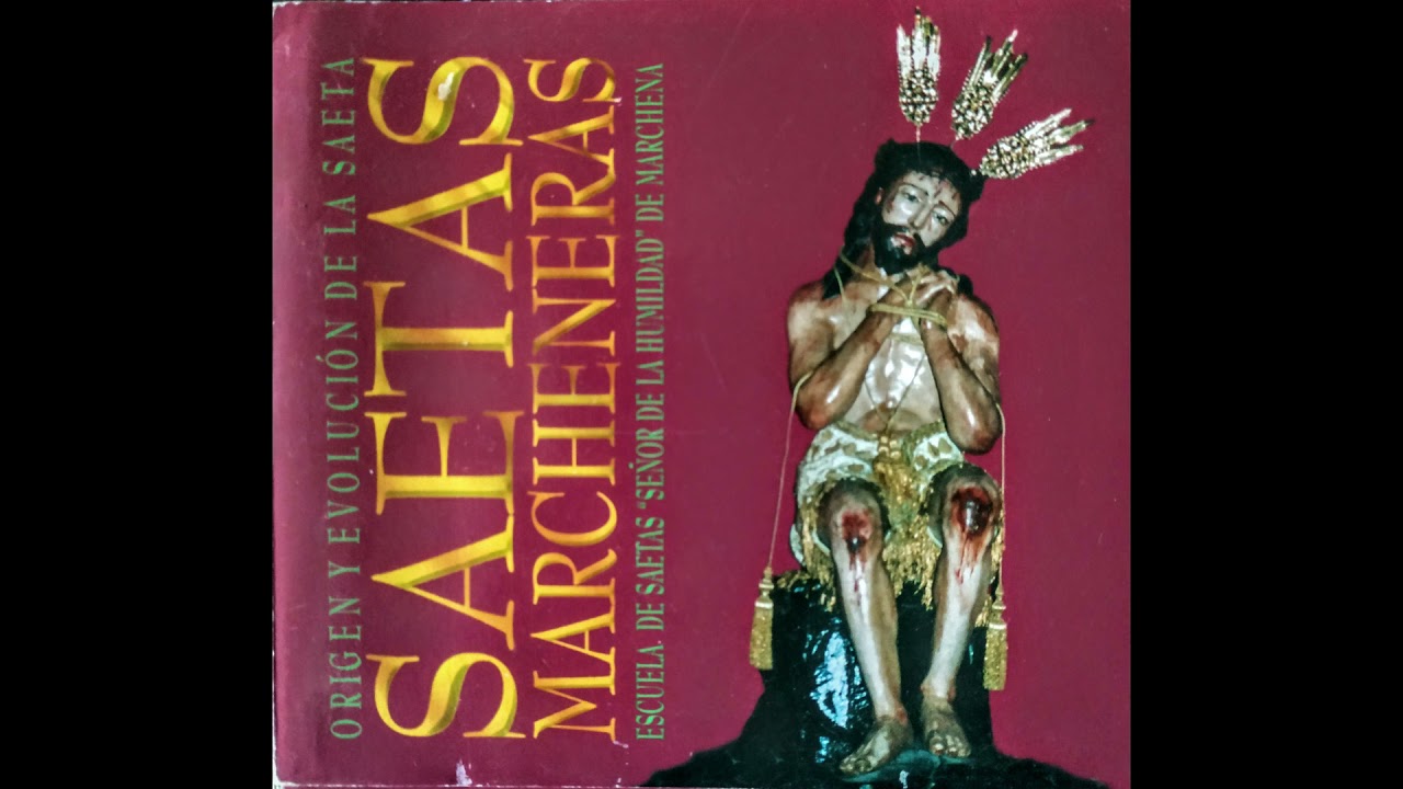 SAETAS MARCHENERAS...ESCUELA DE SAETAS 