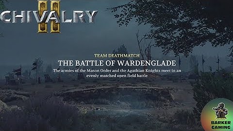 Chivalry 2 - The battle of Wardenglade, Team Deathmatch
