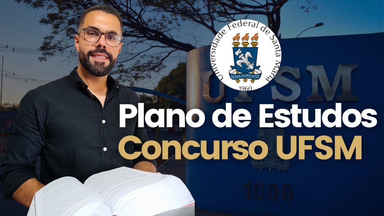 Concurso UFSM 2025 - Plano de Estudos Estratégico