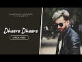 Dheere Dheere -  Rivansh Thakur | V Jackk