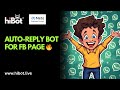 How to Create Chat Bot for your Facebook Page? | HiBot Tutorial
