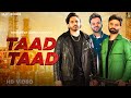 Taad taad  uday shergill  sukh digoh  happy raikoti official latest punjabi songs 2023