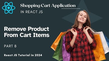 #49 | Part 8 | Remove Product from Cart Items in React JS | Shopping Cart ReactJS | React JS Project