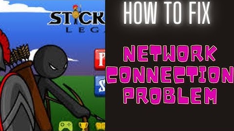 How to Fix Stick War Network Connection Problem || FING 24