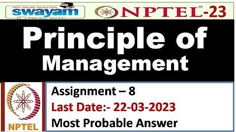 Principle of Management | Assignment 8| Most Probable Answer | Nptel 2023  #nptel #assignment