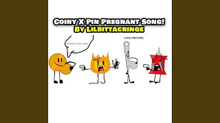 Coiny X Pin Pregnant Song! (BFDI Brain rot)