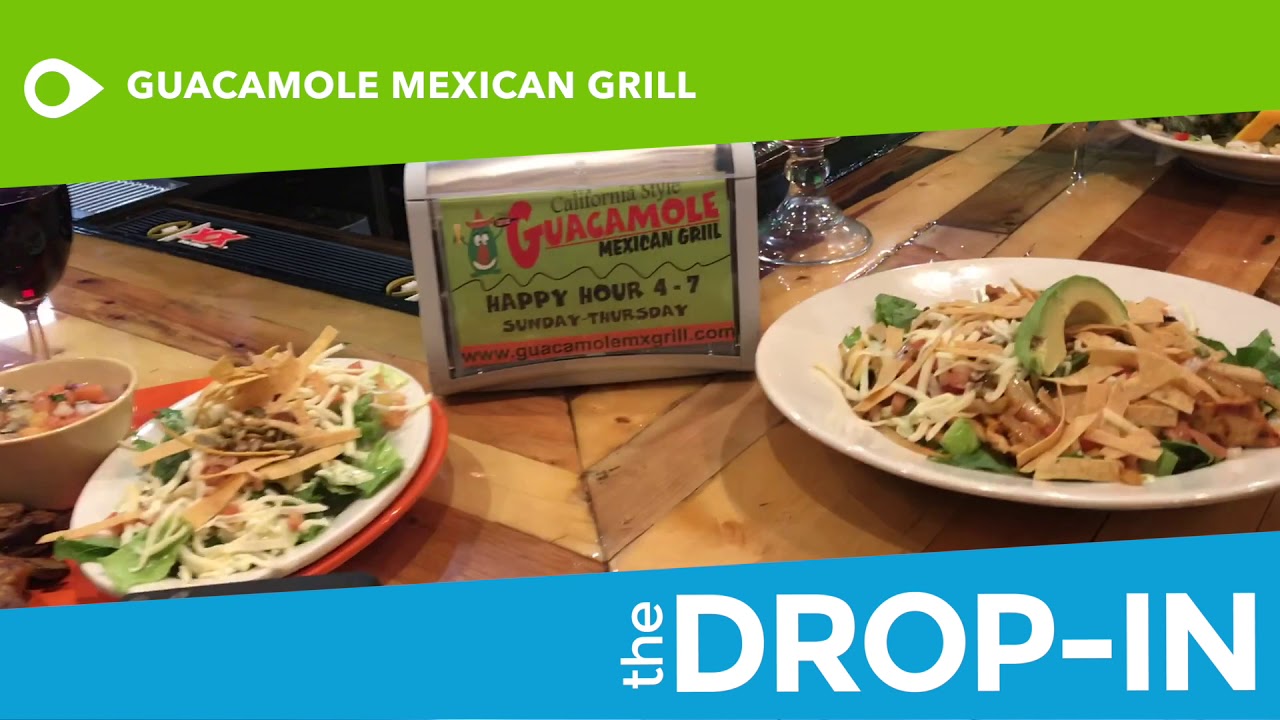 the DROPIN with GUACAMOLE MEXICAN GRILL YouTube