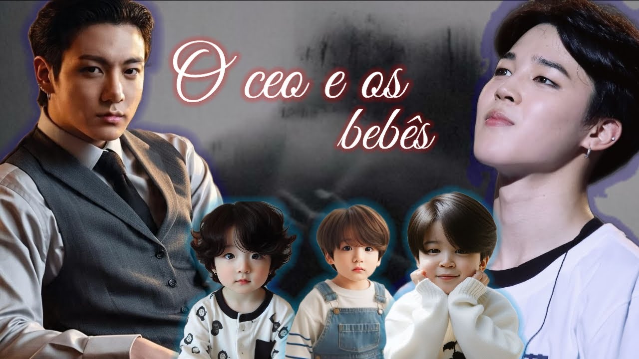 MINISSÉRIE JIKOOK: O CEO e os bebês _ Bônus ( 2/2 )   Final 