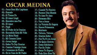 Oscar Medina Nuevo   Oscar Medina Lo Mejor de lo mejor   30 Grandes Exitos