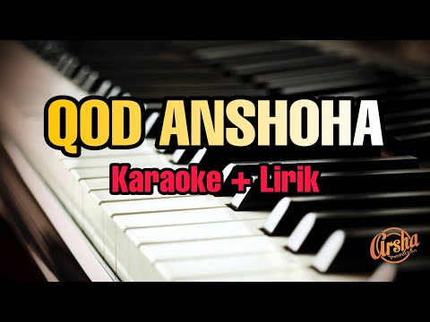 Karaoke QOD ANSHOHA ( karaoke + Lirik ) Kualitas Jernih