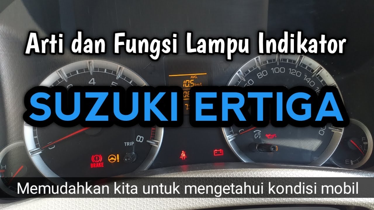 Arti dan Fungsi Lampu Indikator Pada Mobil Suzuki Ertiga (otomotif
