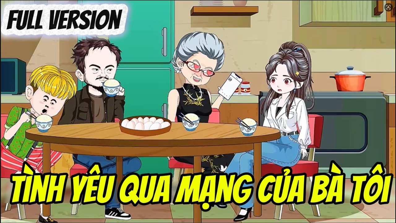 Full version | Tình yêu qua mạng của bà tôi | Tờ Thích Vietsub