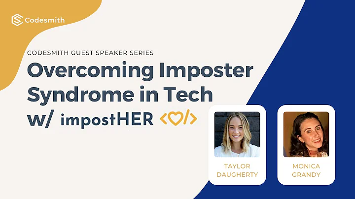 Codesmith Speaker Event: Overcoming Imposter Syndr...