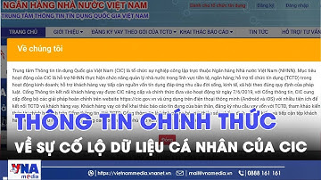 Thông tin chính thức về sự cố lộ dữ liệu cá nhân của CIC - VNAMedia