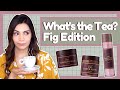 What's the Tea? | I'm From Fig Edition