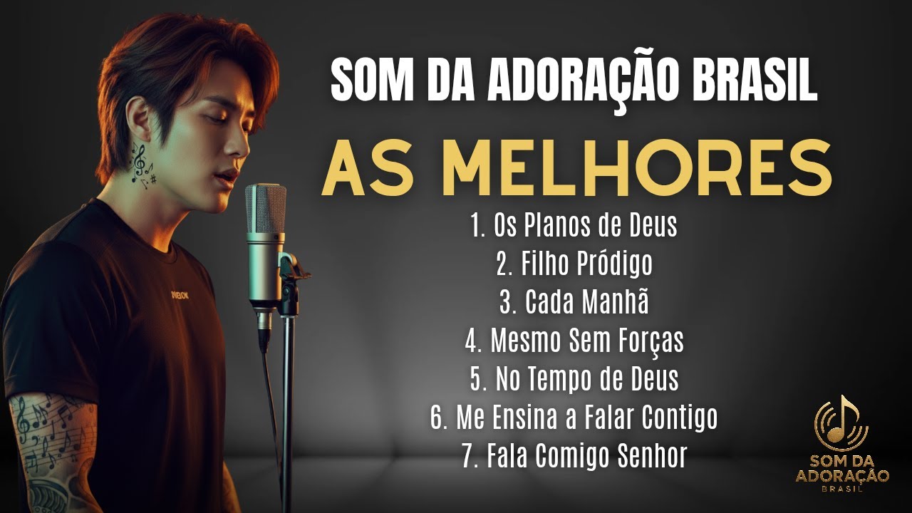 Som Da Adoração Brasil  - As Melhores Músicas | Música Gospel | No Tempo de Deus | Seleção Gospel