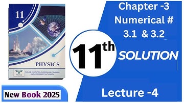 Class 11 physics chapter 3 numericals New book 2025 | 1st year physics   chapter 3 | Belief physics