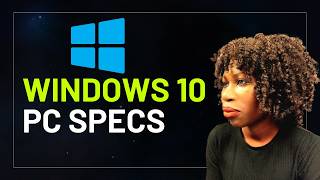 How to Check Your Laptop Hardware Specifications in Windows 10 (CPU, RAM, GPU & Storage)
