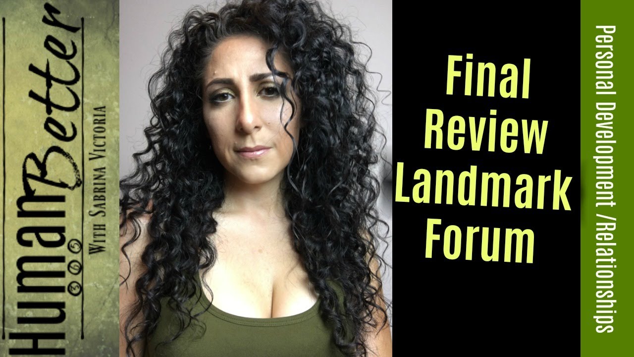 Final Review of the Landmark Forum YouTube