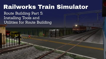 Route Building 5: Tools for Route Building | Indian Railways | Railworks Train Simulator Classic
