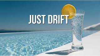 🎧 Capri Just Drift | Deep House Chillout Mix • Coastal Lounge 2026 🌊