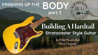Building A Strat Style Guitar Part 3