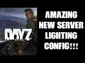 AMAZING Lighting / Darkness Config File In 1.19 DayZ, Create Dark & Pitch Black Areas! PC & Console