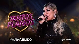 Naiara Azevedo - Tantos Planos (Clipe Oficial) chords