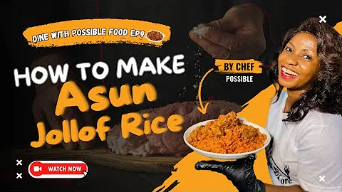This Asun Jollof Rice Recipe Will Blow Your Mind// DineWithPossibleFoodEP9