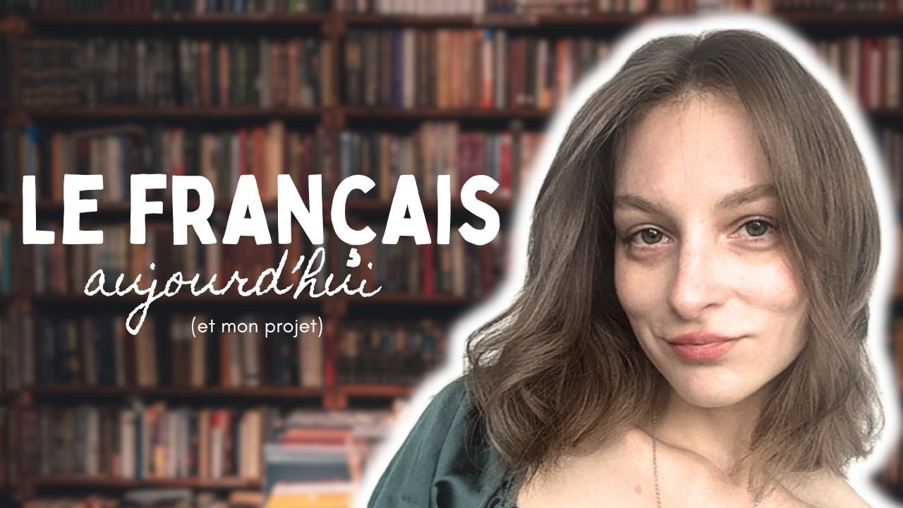 Le français d'aujourd'hui (mon projet) 📖​