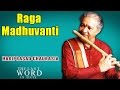 Raga madhuvanti  pandit hariprasad chaurasia album the last word in flute  music today