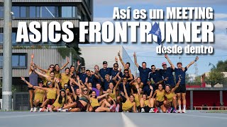 Así viví el Meeting ASICS FrontRunner Iberia | Mi experiencia completa