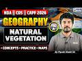 NDA | CDS | CAPF 2026 GEOGRAPHY Natural Vegetation Part-01 CONCEPTS PRACTICE MAPS |Piyush Khatri Sir