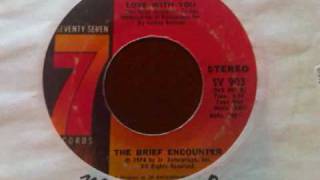 Video thumbnail of "I'm So In Love With You~The Brief Encounter.wmv"