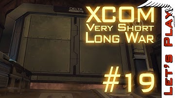 XCOM #19 [Base Defense] Very Short Long War Mod - Road to XCOM 2