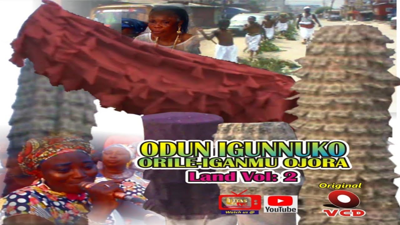 ODUN IGUNNUKO_ORILE IGANMU OJORA LAND VOL. 2