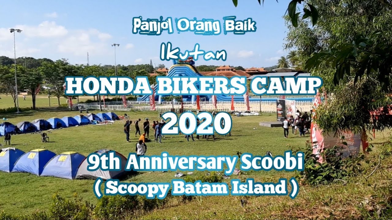 Honda Bikers Camp||9th Anniversary Scoobi||scoopy batam island||