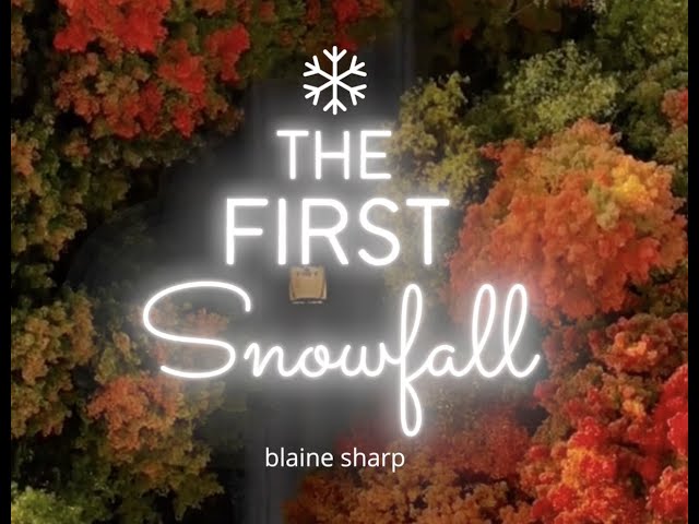 Blaine Sharp - The First Snowfall