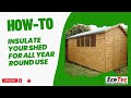 How to insulate your Garden Shed in 30 minutes with the EcoTec Reflective Insulation