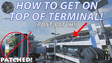 NEW WAY to get on TOP of TERMINAL! (AFTER PATCH MW3)