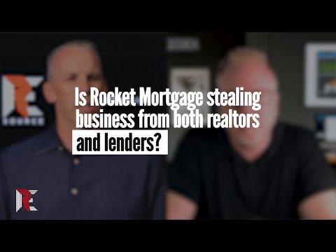 Is Rocket Mortgage Stealing Business From Both Realtors and Lenders?