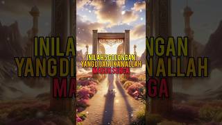 5 Golongan Yang Dijamin Masuk Surga Apakah Anda Termasukfeedshorts short islam