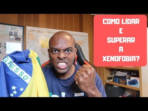 Vídeo: Você está querendo dizer xenofobia?