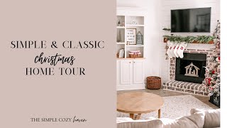 Simple and Classic Christmas Home Tour 2021