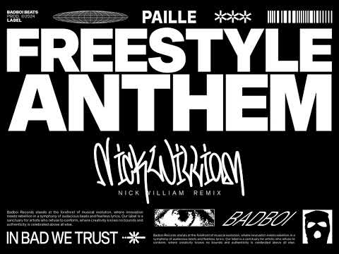 Paille - Freestyle Anthem (Nick William Remix)