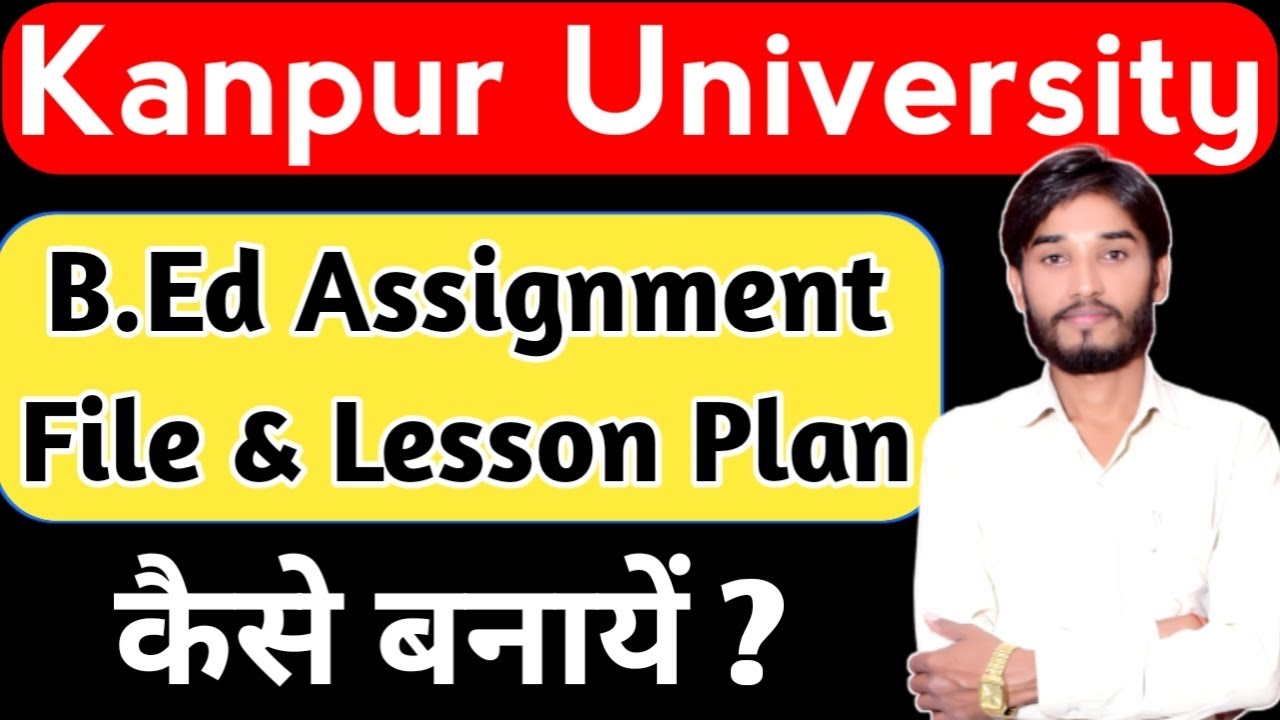 B.Ed Assignment File & Lesson Plan Kaise bnaye ? - YouTube